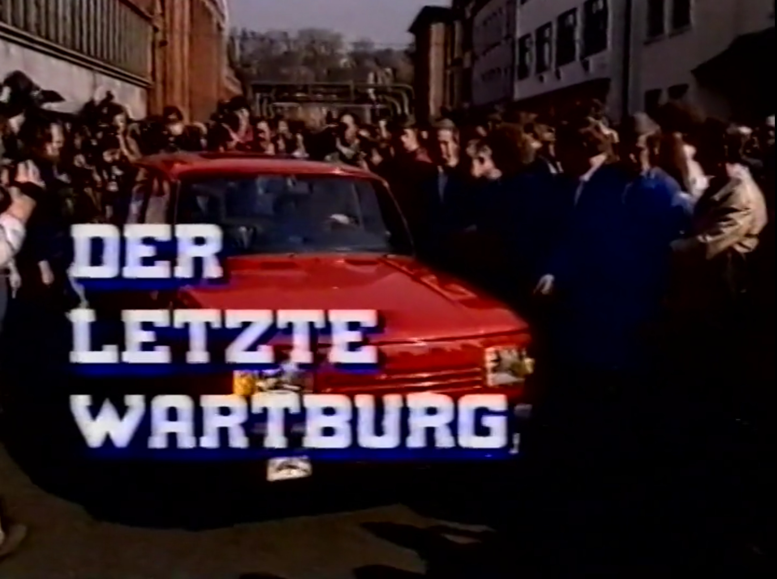 Der letzte Wartburg