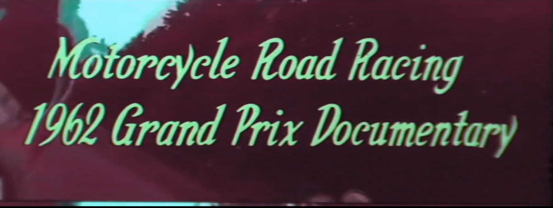 Motor Cycle Racing - Grand prix 1962
